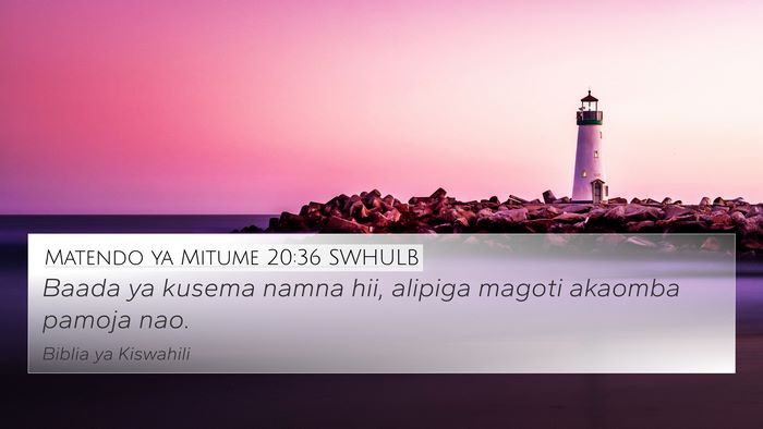 Matendo ya Mitume 20:36 SWHULB Bible Verse Image