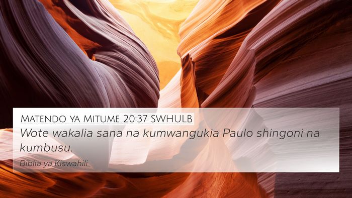 Matendo ya Mitume 20:37 SWHULB Bible Verse Image
