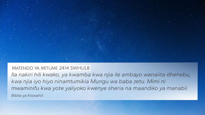 Matendo ya Mitume 24:14 SWHULB Bible Verse Image