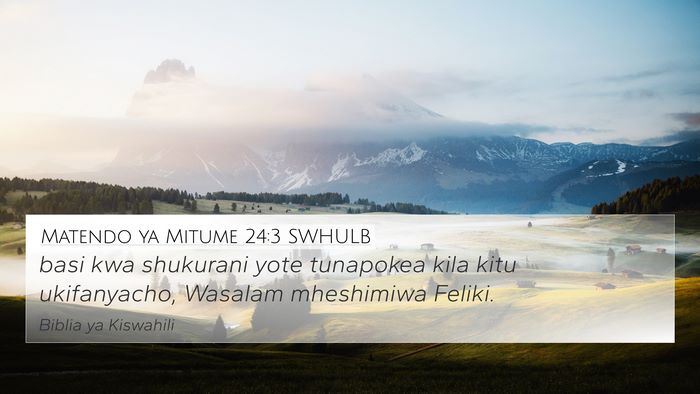 Matendo ya Mitume 24:3 SWHULB Bible Verse Image