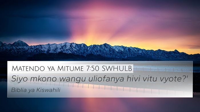 Matendo ya Mitume 7:50 SWHULB Bible Verse Image