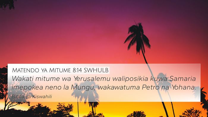 Matendo ya Mitume 8:14 SWHULB Bible Verse Image