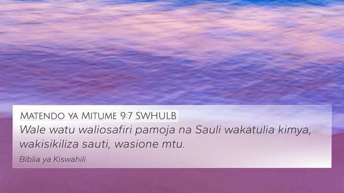 Matendo ya Mitume 9:7 SWHULB Bible Verse Image