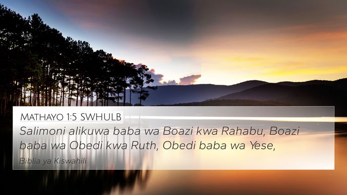 Mathayo 1:5 SWHULB 4K Wallpaper - Salimoni alikuwa baba wa Boazi kwa Rahabu, Boazi - 4K Wallpaper Bible Verse