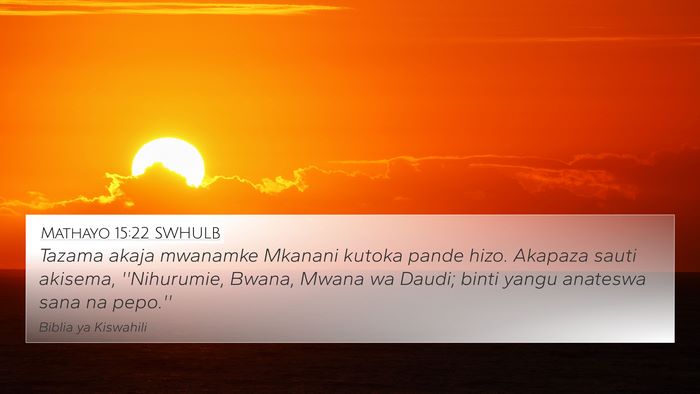 Mathayo 15:22 SWHULB Bible Verse Image