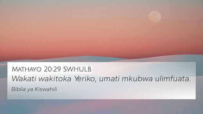 Mathayo 20:29 SWHULB Bible Verse Image
