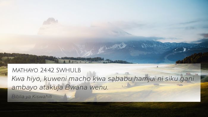 Mathayo 24:42 SWHULB Bible Verse Image