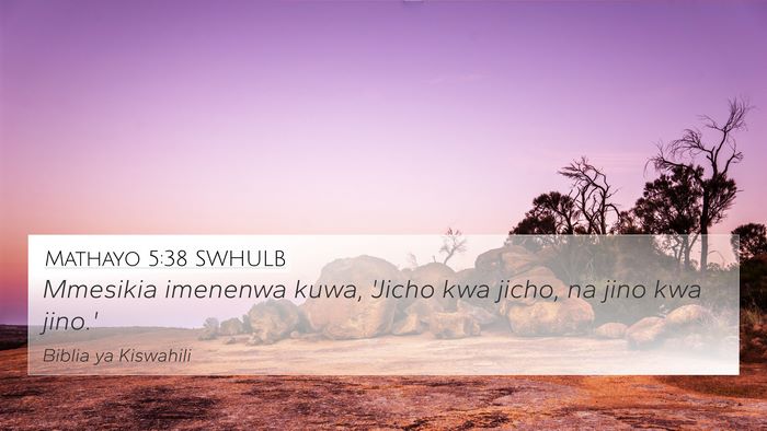 Mathayo 5:38 SWHULB Bible Verse Image