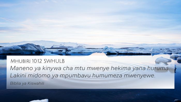 Mhubiri 10:12 SWHULB Bible Verse Image