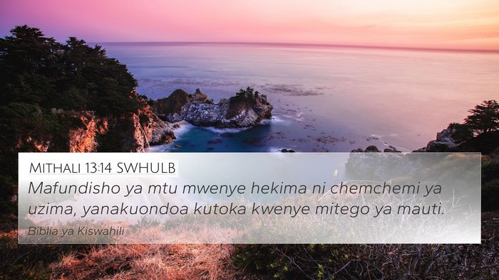 Mithali 13:14 SWHULB Bible Verse Image