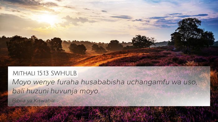 Mithali 15:13 SWHULB Bible Verse Image