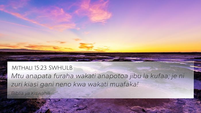 Mithali 15:23 SWHULB Bible Verse Image