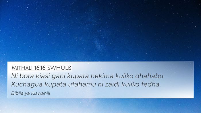 Mithali 16:16 SWHULB Bible Verse Image