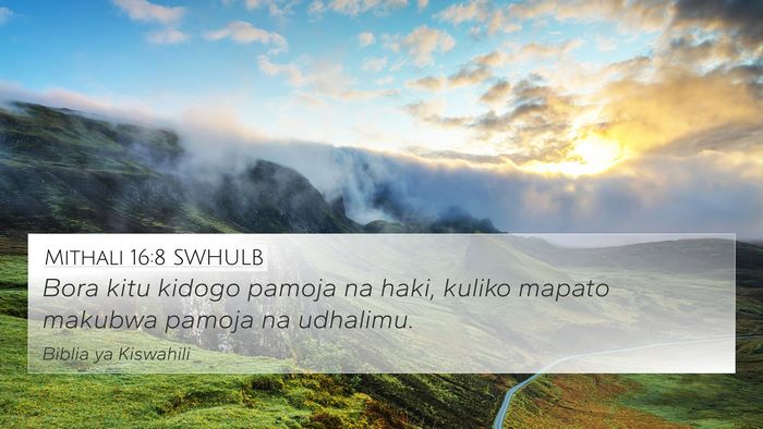 Mithali 16:8 SWHULB Bible Verse Image