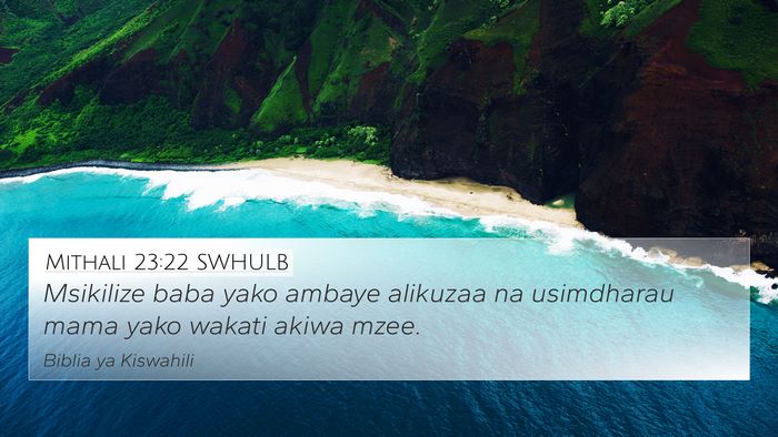 Mithali 23:22 SWHULB Bible Verse Image