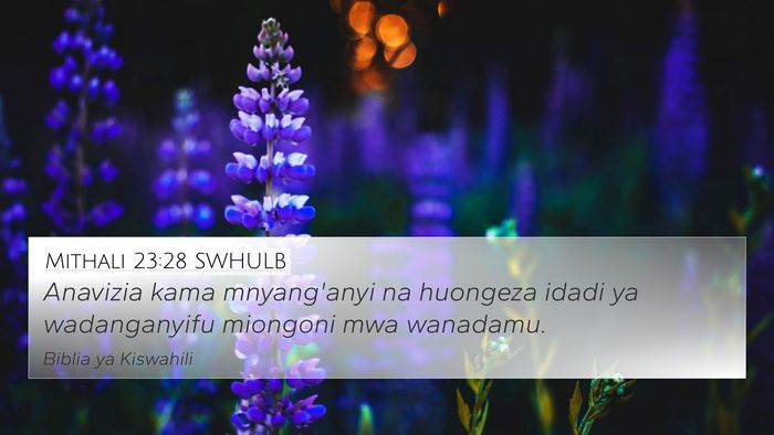 Mithali 23:28 SWHULB 4K Wallpaper - Anavizia kama mnyang'anyi na huongeza idadi ya - 4K Wallpaper Bible Verse