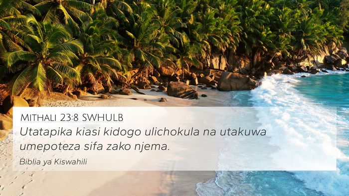 Mithali 23:8 SWHULB Bible Verse Image
