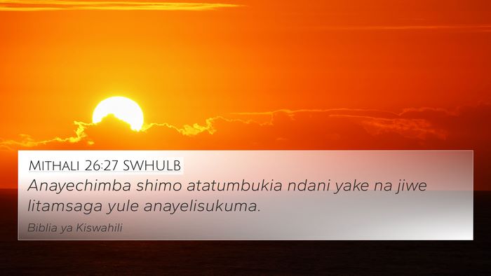 Mithali 26:27 SWHULB Bible Verse Image