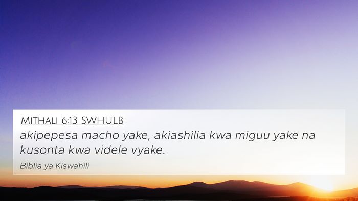 Mithali 6:13 SWHULB Bible Verse Image