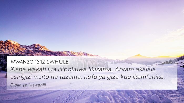 Mwanzo 15:12 SWHULB Bible Verse Image