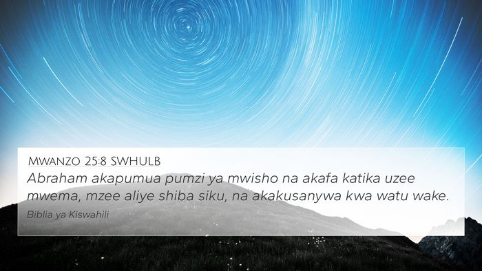 Mwanzo 25:8 SWHULB Bible Verse Image