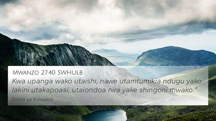 Mwanzo 27:40 SWHULB Bible Verse Image