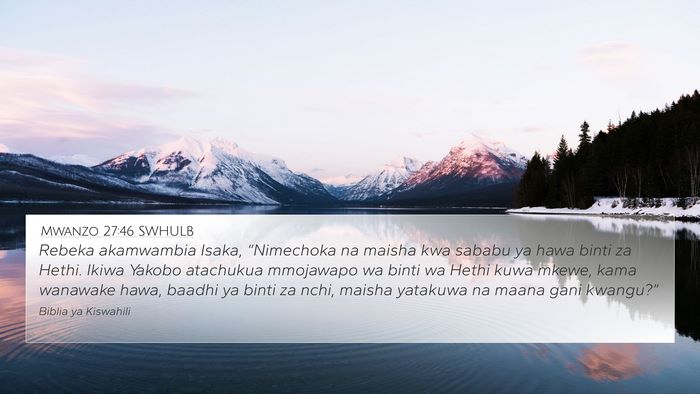 Mwanzo 27:46 SWHULB Bible Verse Image