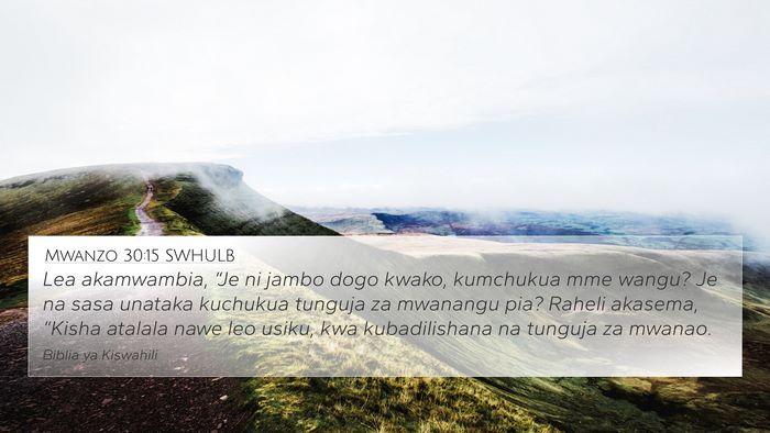 Mwanzo 30:15 SWHULB Bible Verse Image