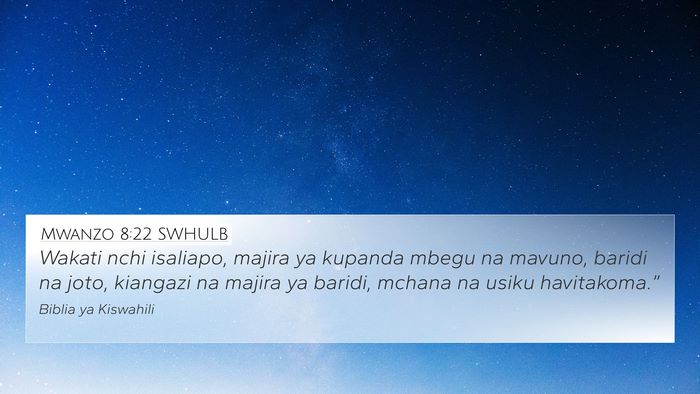 Mwanzo 8:22 SWHULB Bible Verse Image