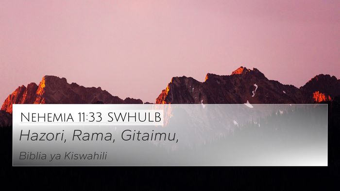 Nehemia 11:33 SWHULB 4K Wallpaper - Hazori, Rama, - 4K Wallpaper Bible Verse