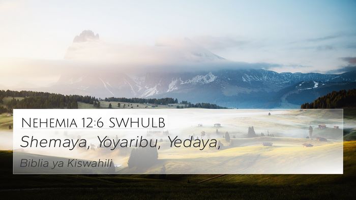 Nehemia 12:6 SWHULB 4K Wallpaper - Shemaya, Yoyaribu, - 4K Wallpaper Bible Verse