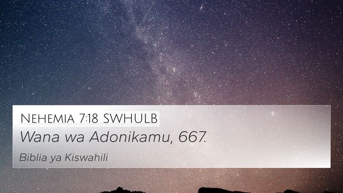 Nehemia 7:18 SWHULB 4K Wallpaper - Wana wa Adonikamu, - 4K Wallpaper Bible Verse