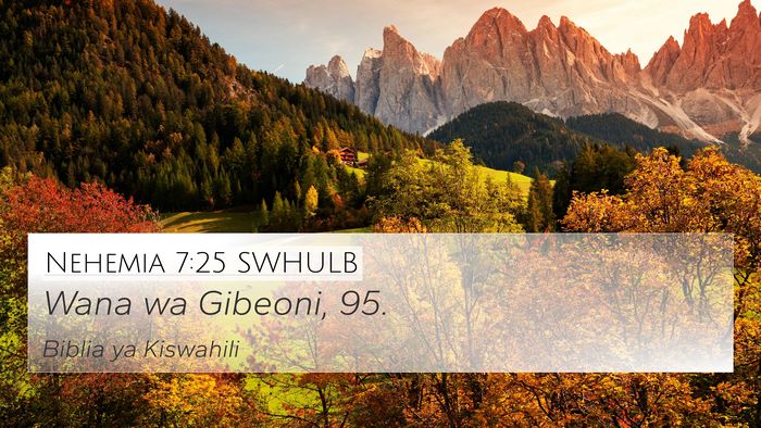 Nehemia 7:25 SWHULB 4K Wallpaper - Wana wa Gibeoni, - 4K Wallpaper Bible Verse