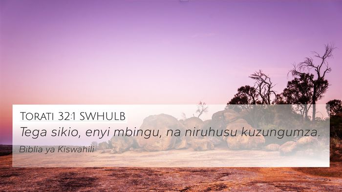Torati 32:1 SWHULB Bible Verse Image
