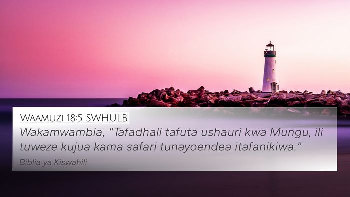 Waamuzi 18:5 SWHULB Bible Verse Image