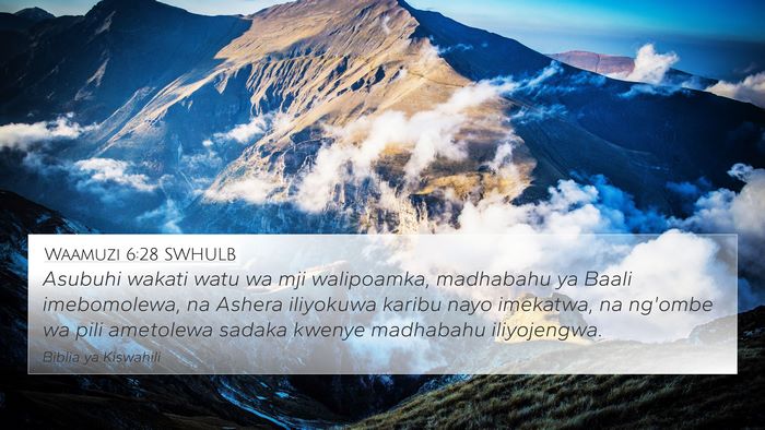 Waamuzi 6:28 SWHULB 4K Wallpaper - Asubuhi wakati watu wa mji walipoamka, madhabahu - 4K Wallpaper Bible Verse