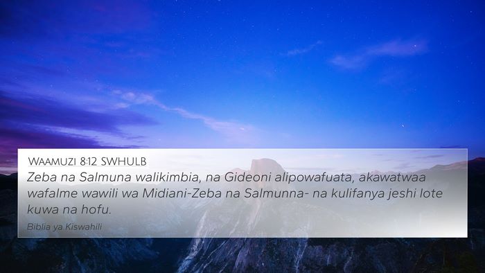 Waamuzi 8:12 SWHULB 4K Wallpaper - Zeba na Salmuna walikimbia, na Gideoni - 4K Wallpaper Bible Verse