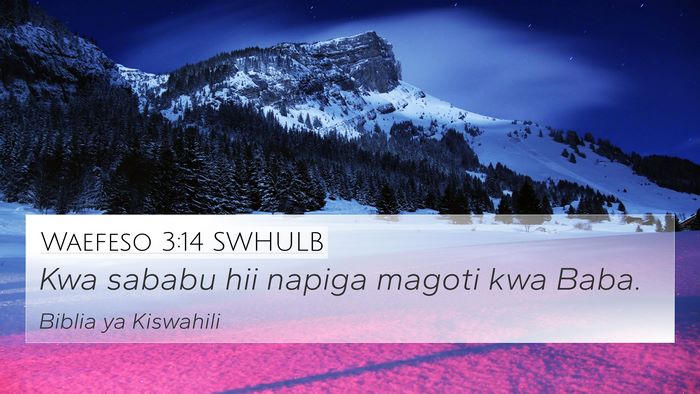 Waefeso 3:14 SWHULB Bible Verse Image