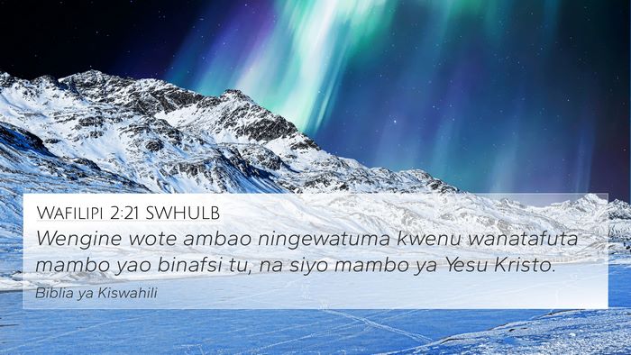 Wafilipi 2:21 SWHULB Bible Verse Image
