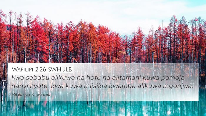 Wafilipi 2:26 SWHULB Bible Verse Image