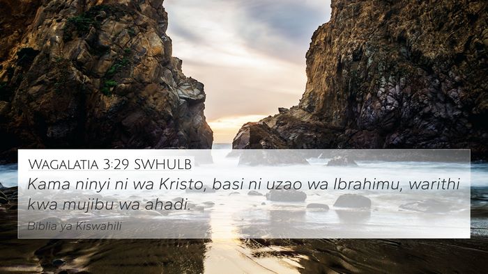 Wagalatia 3:29 SWHULB Bible Verse Image