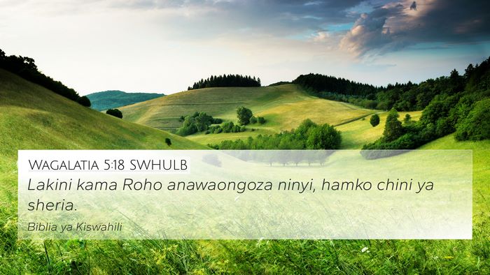 Wagalatia 5:18 SWHULB Bible Verse Image