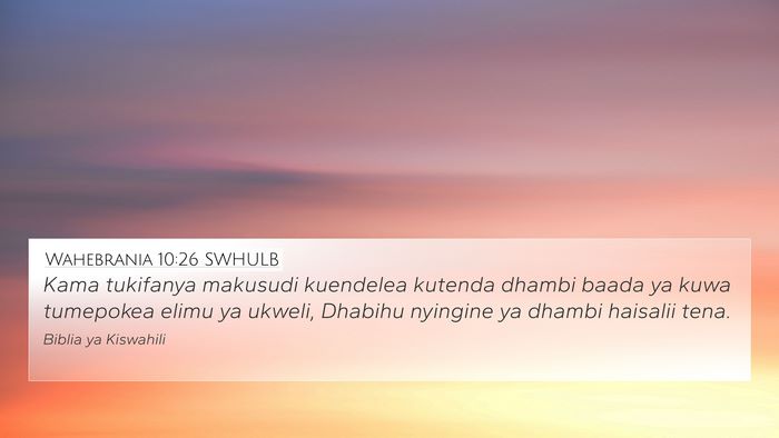 Wahebrania 10:26 SWHULB Bible Verse Image