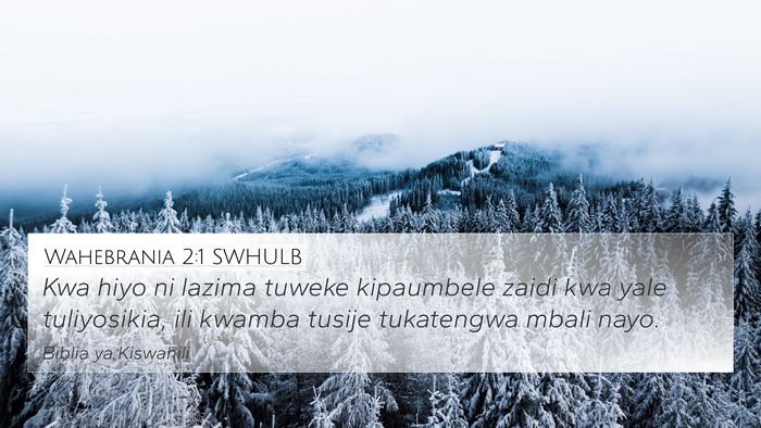 Wahebrania 2:1 SWHULB Bible Verse Image