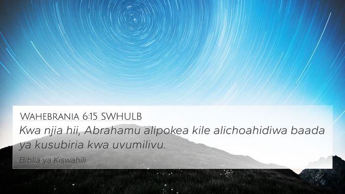 Wahebrania 6:15 SWHULB Bible Verse Image