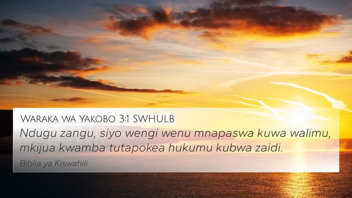 Waraka wa Yakobo 3:1 SWHULB Bible Verse Image