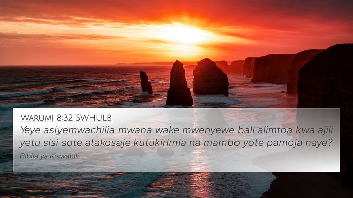 Warumi 8:32 SWHULB Bible Verse Image