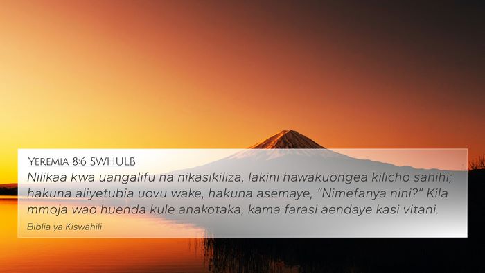 Yeremia 8:6 SWHULB Bible Verse Image