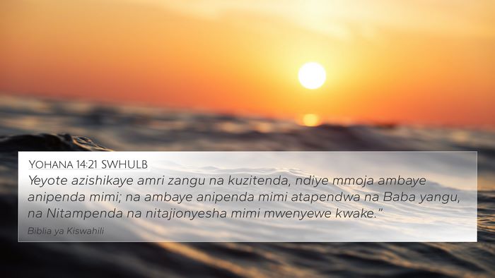 Yohana 14:21 SWHULB Bible Verse Image