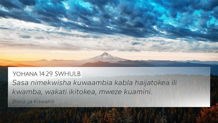 Yohana 14:29 SWHULB Bible Verse Image